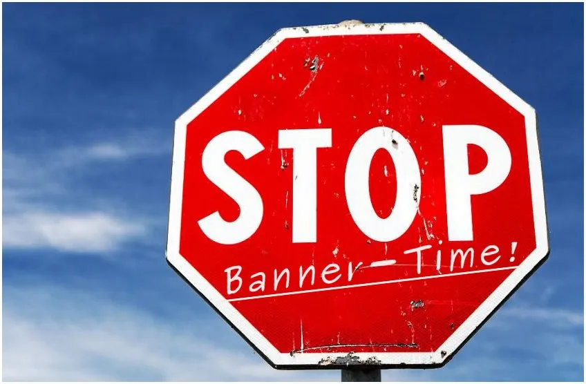 Stop sign! Banner time!